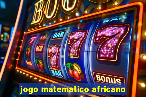 jogo matematico africano